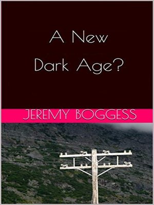 cover image of A New Dark Age? (Free article where available)